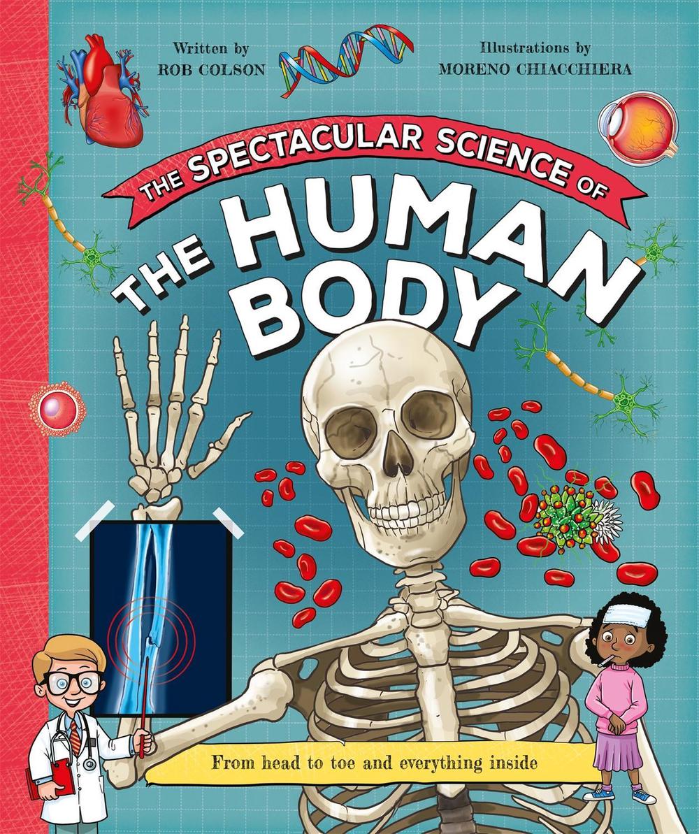 The Spectacular Science  of the Human Body, 9781035047642