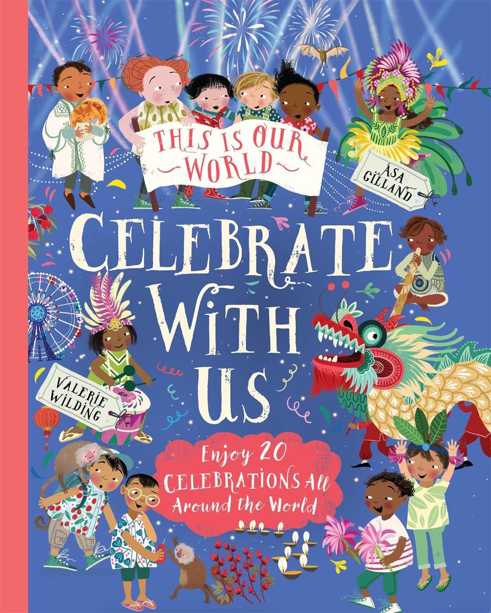 This Is Our World: Celebrate With Us!, 9781035047772