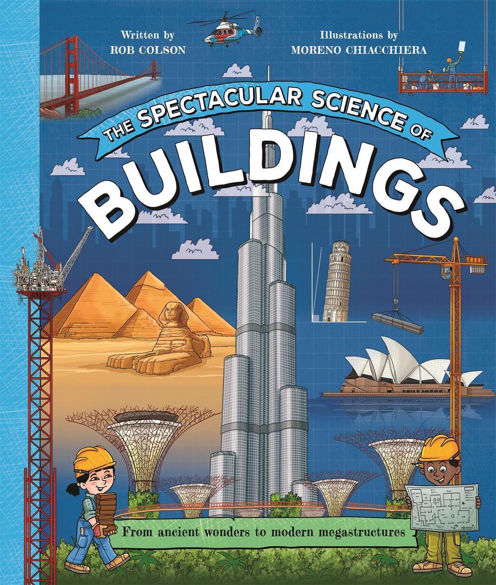 The Spectacular Science of Buildings, 9781035047802