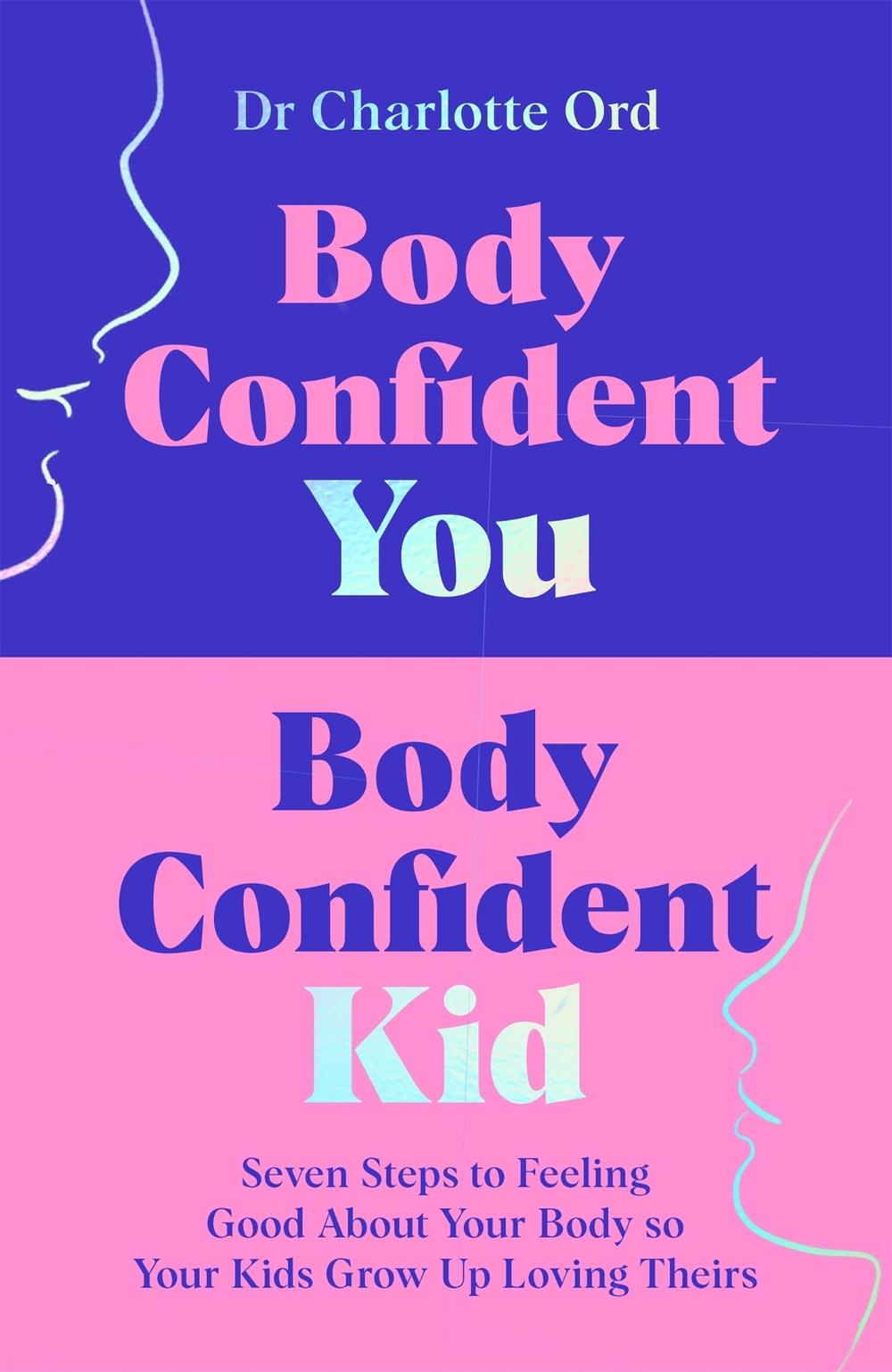 Body Confident You, Body Confident Kid, 9781035048984