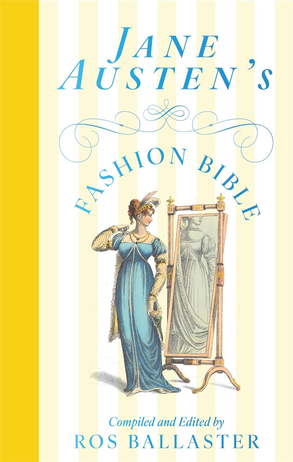 Jane Austen's Fashion Bible, 9781035049127