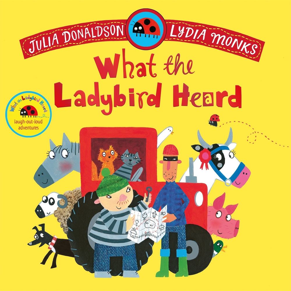 What the Ladybird Heard by Julia Donaldson - ISBN: 9781035049141