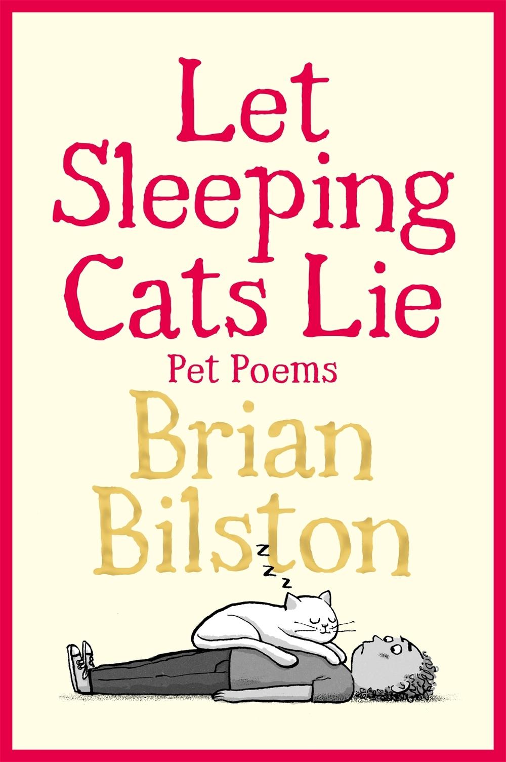 Let Sleeping Cats Lie - Pet Poems by Brian Bilston - ISBN: 9781035050550