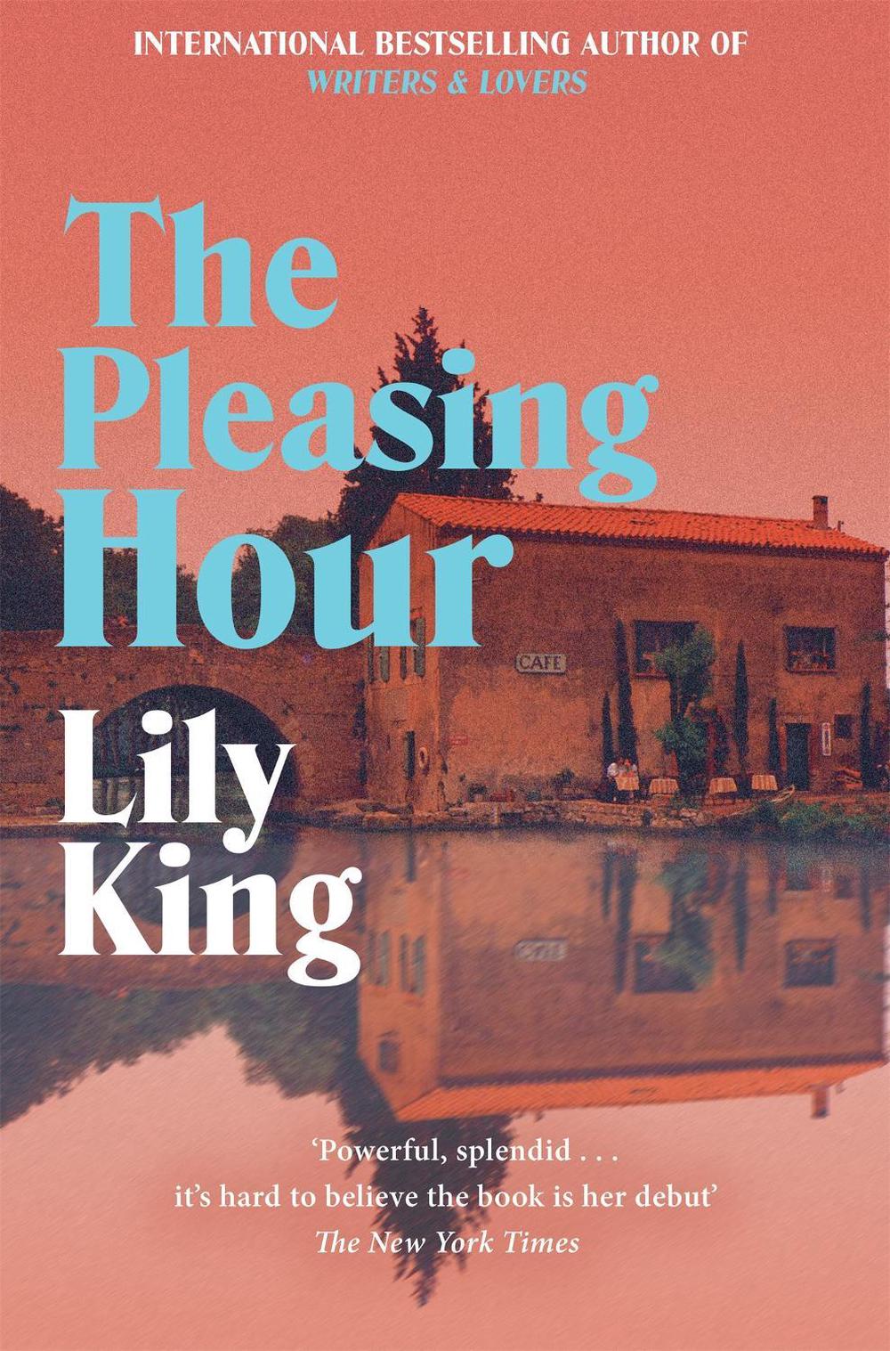 The Pleasing Hour by Lily King - ISBN: 9781035051106