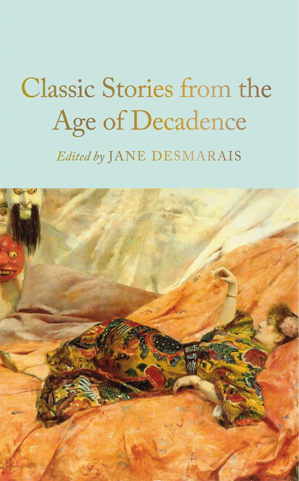 Classic Stories from the Age of Decadence, 9781035052783