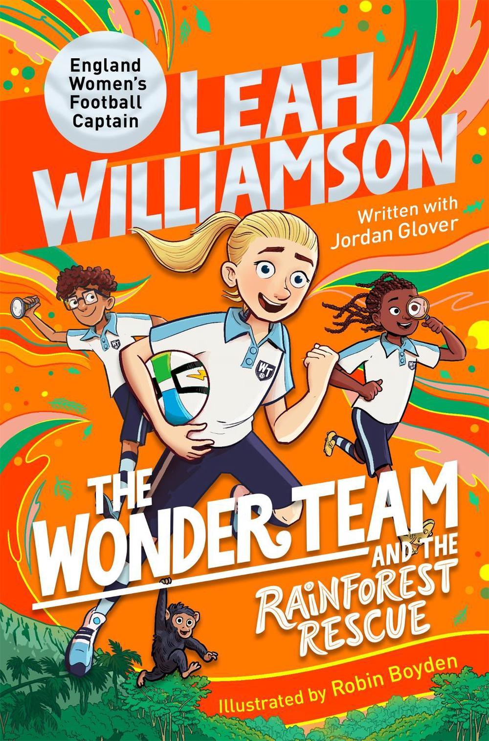The Wonder Team and the Rainforest Rescue by Leah Williamson - ISBN: 9781035054756