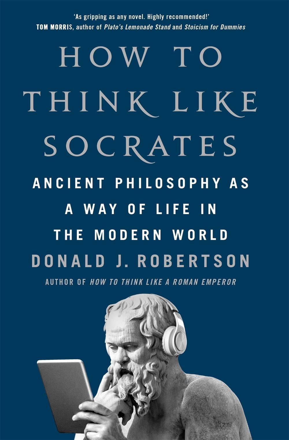 How to Think Like Socrates by Donald Robertson - ISBN: 9781035054787
