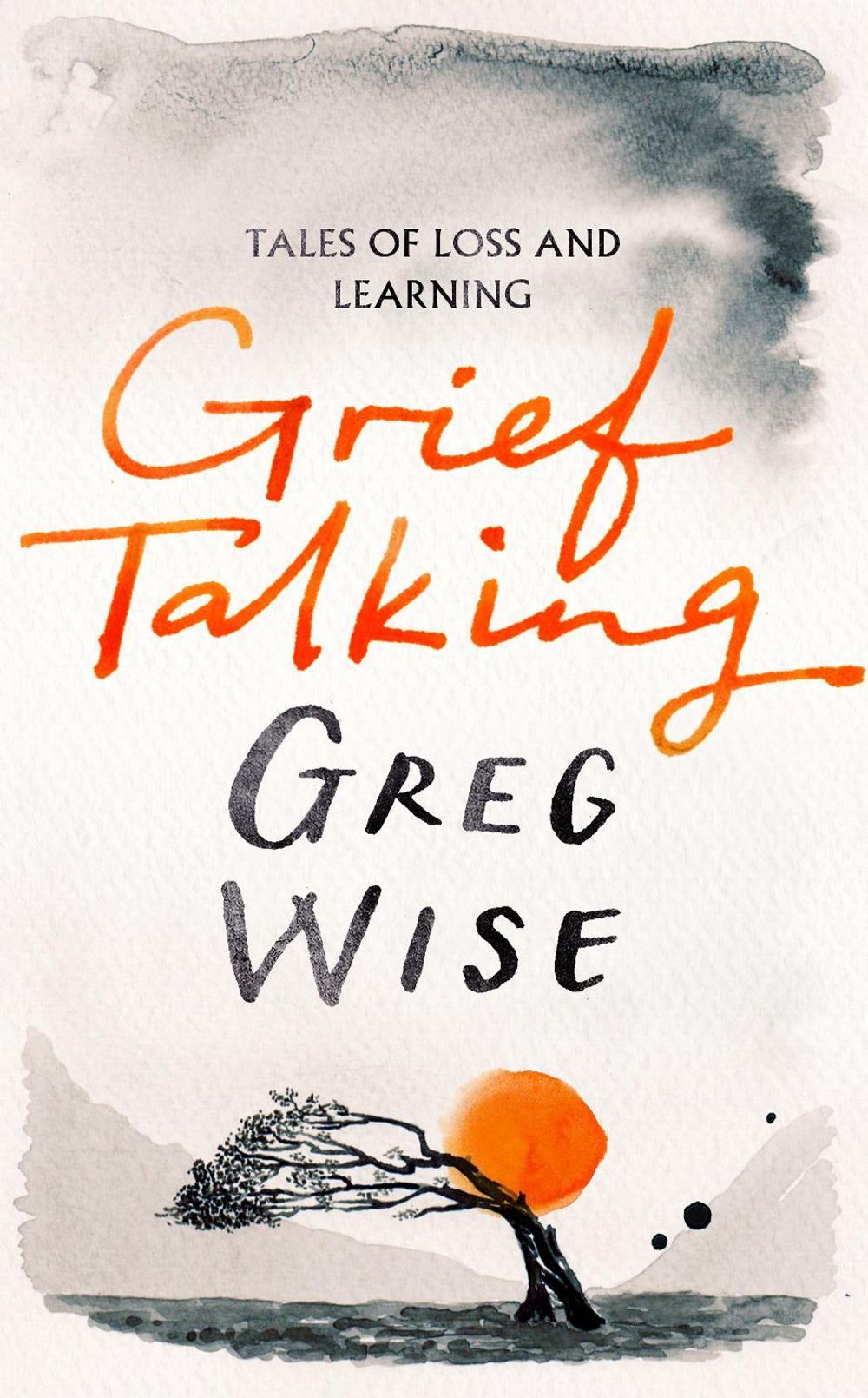 Grief Talking by Greg Wise - ISBN: 9781035058297