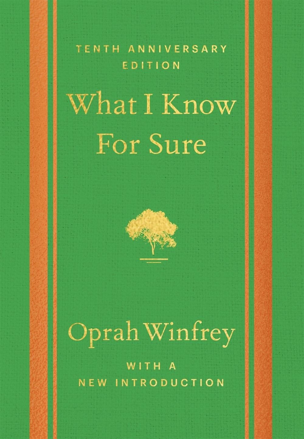 What I Know For Sure - Tenth Anniversary Edition by Oprah Winfrey - ISBN: 9781035058488