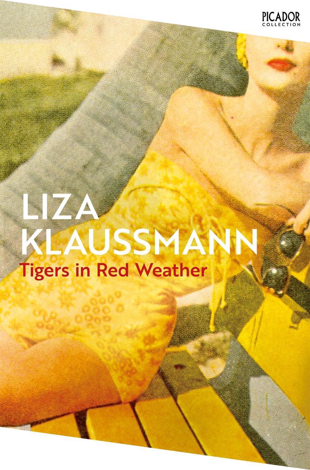 Tigers in Red Weather by Liza Klaussmann - ISBN: 9781035060269