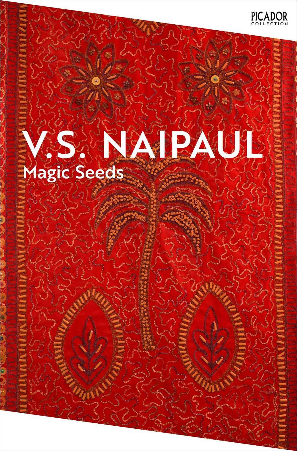 Magic Seeds by V.S. Naipaul - ISBN: 9781035061051
