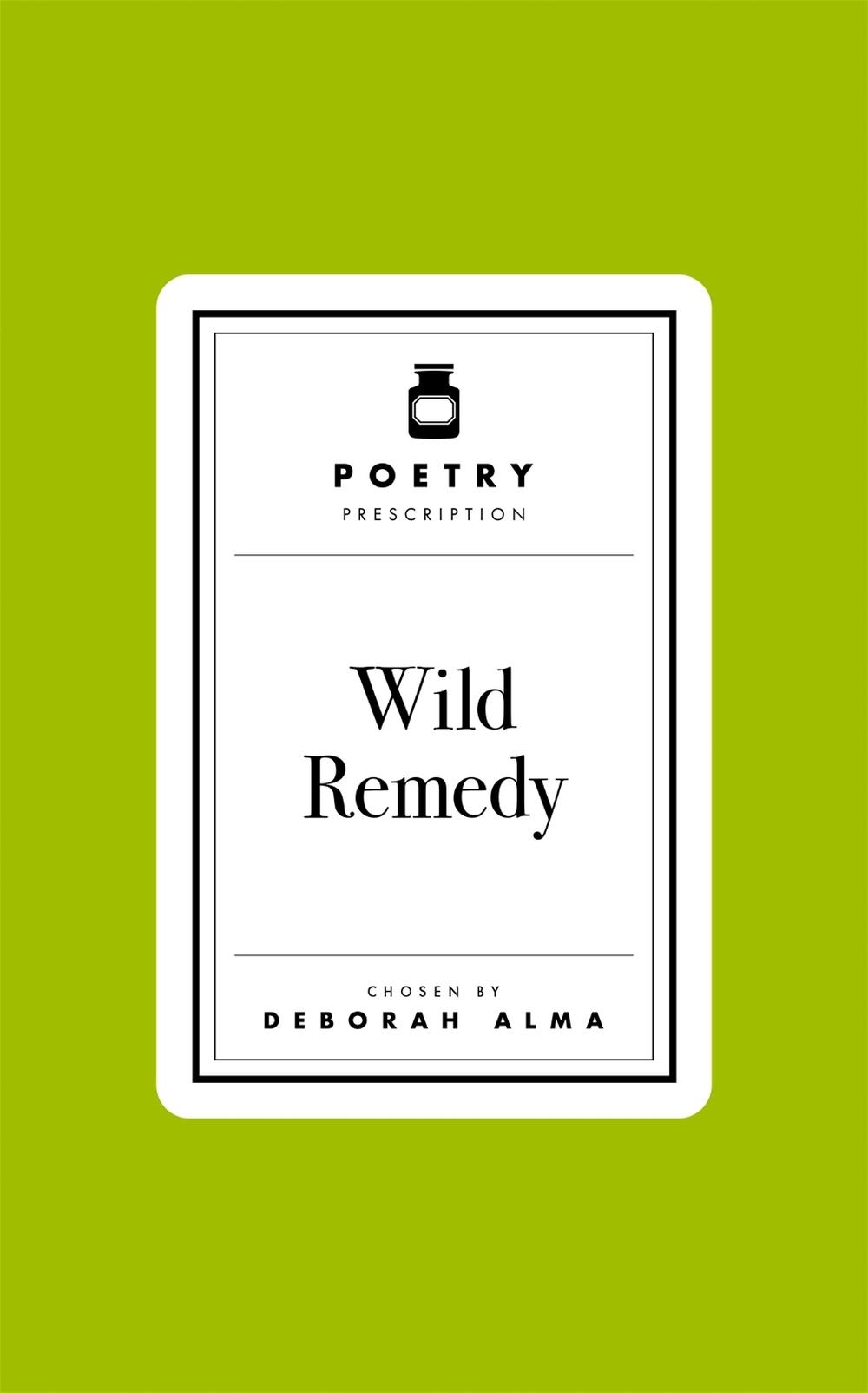 Poetry Prescription: Wild Remedy, 9781035061471