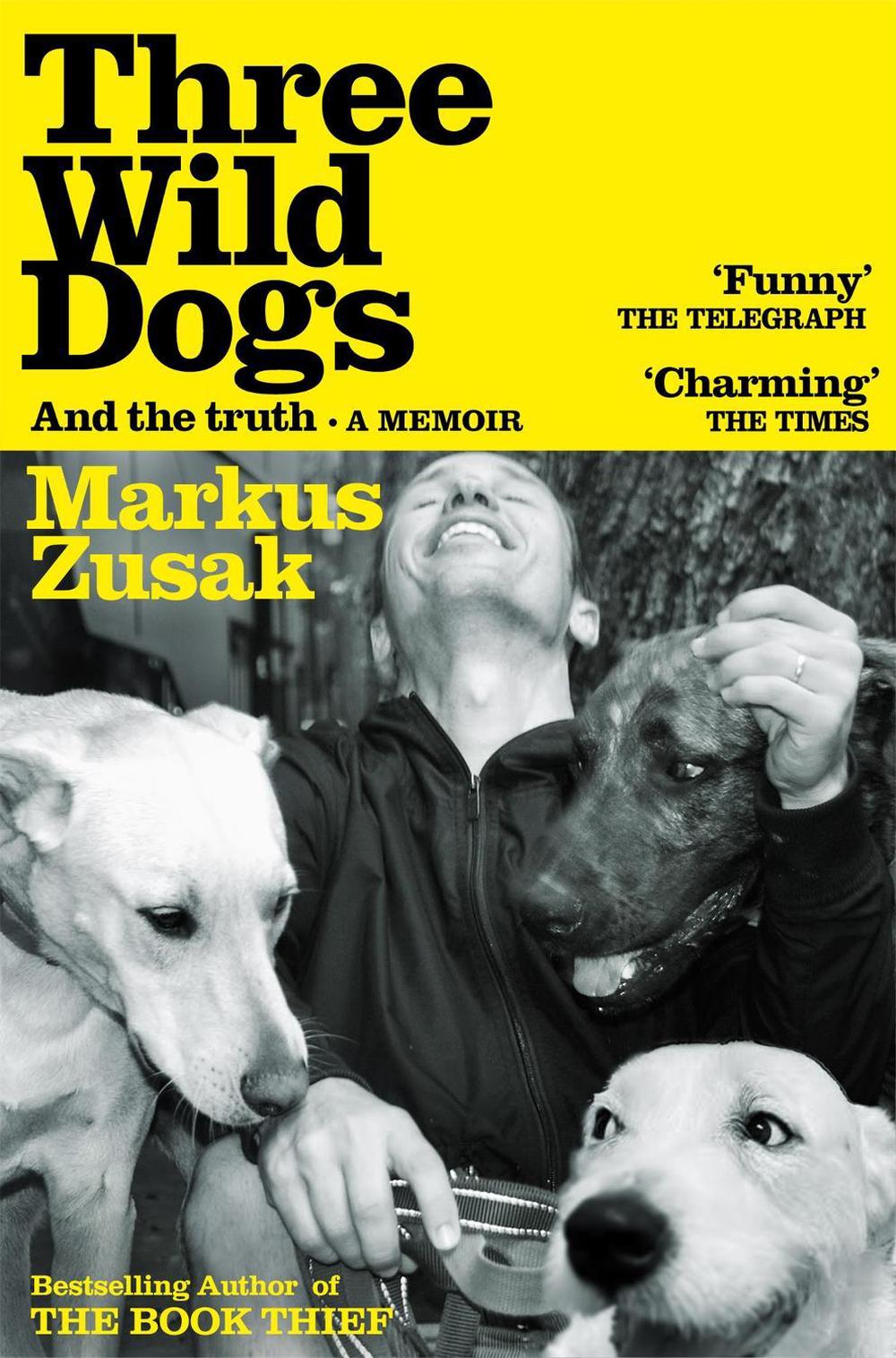Three Wild Dogs (and the truth), 9781035062942