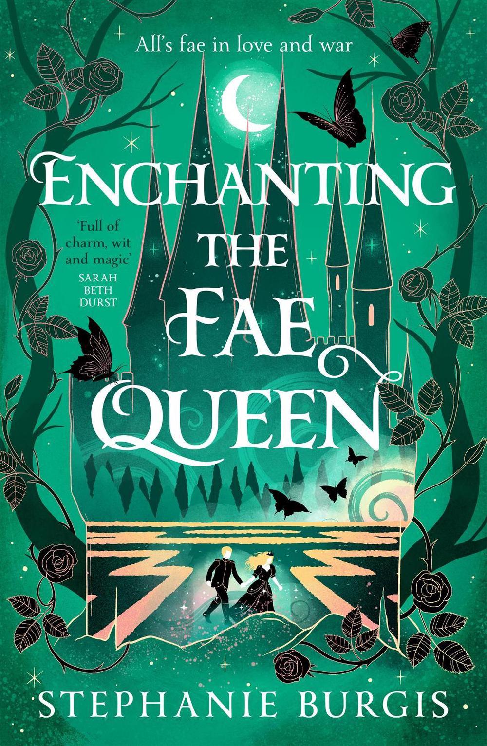 Enchanting the Fae Queen by Stephanie Burgis - ISBN: 9781035063031