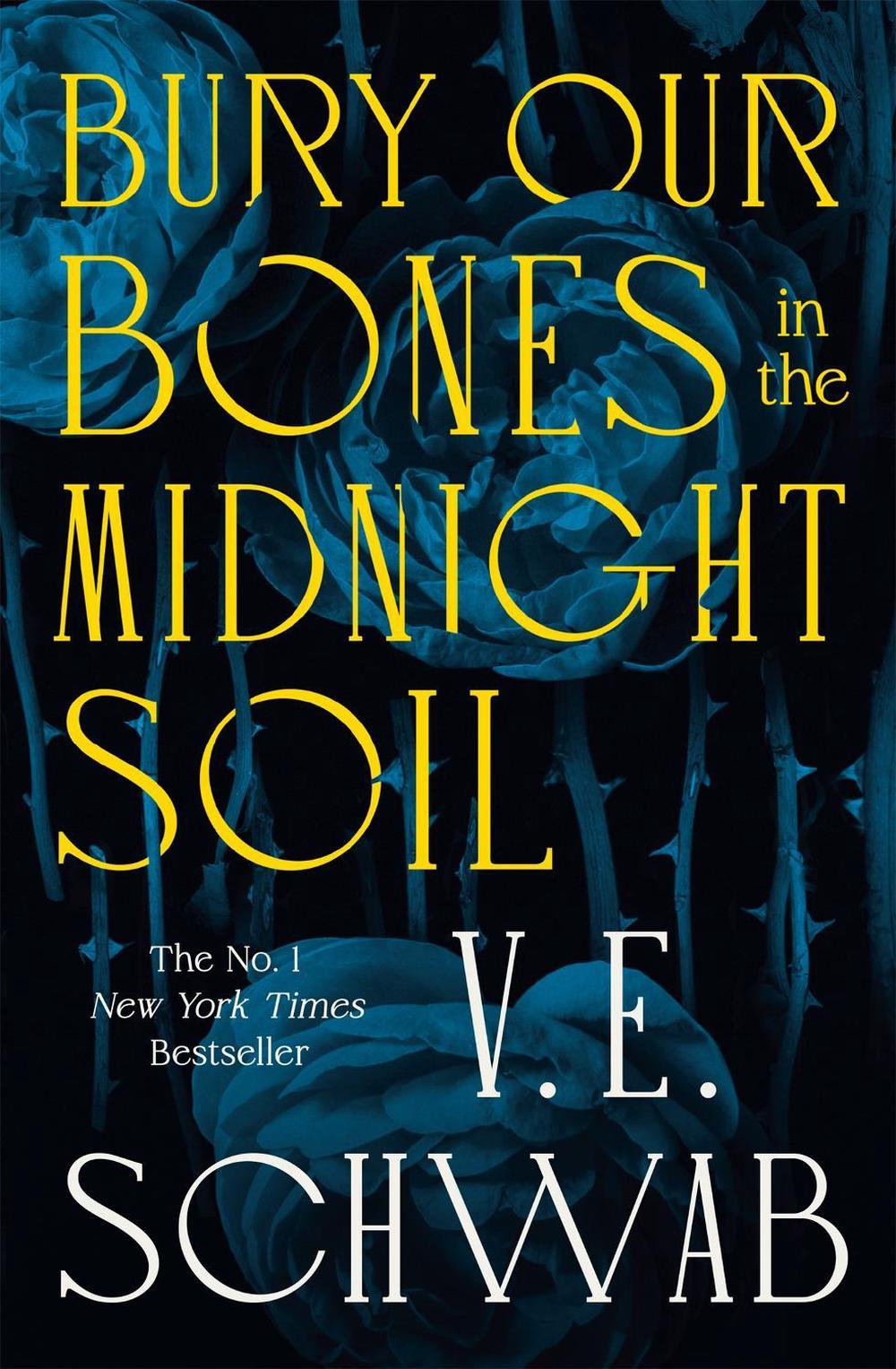 Bury Our Bones in the Midnight Soil, 9781035064656