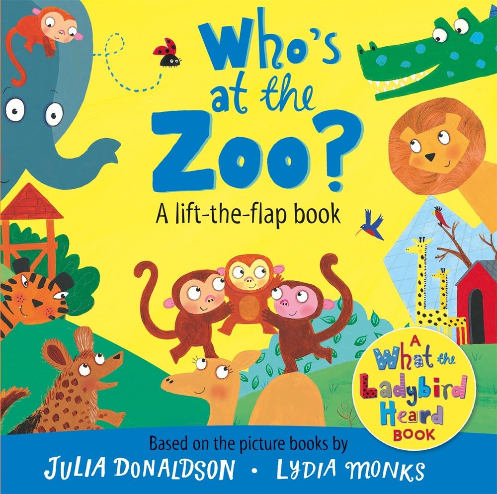 Who's at the Zoo? A What the Ladybird Heard Lift-the-flap book by Julia Donaldson - ISBN: 9781035065400