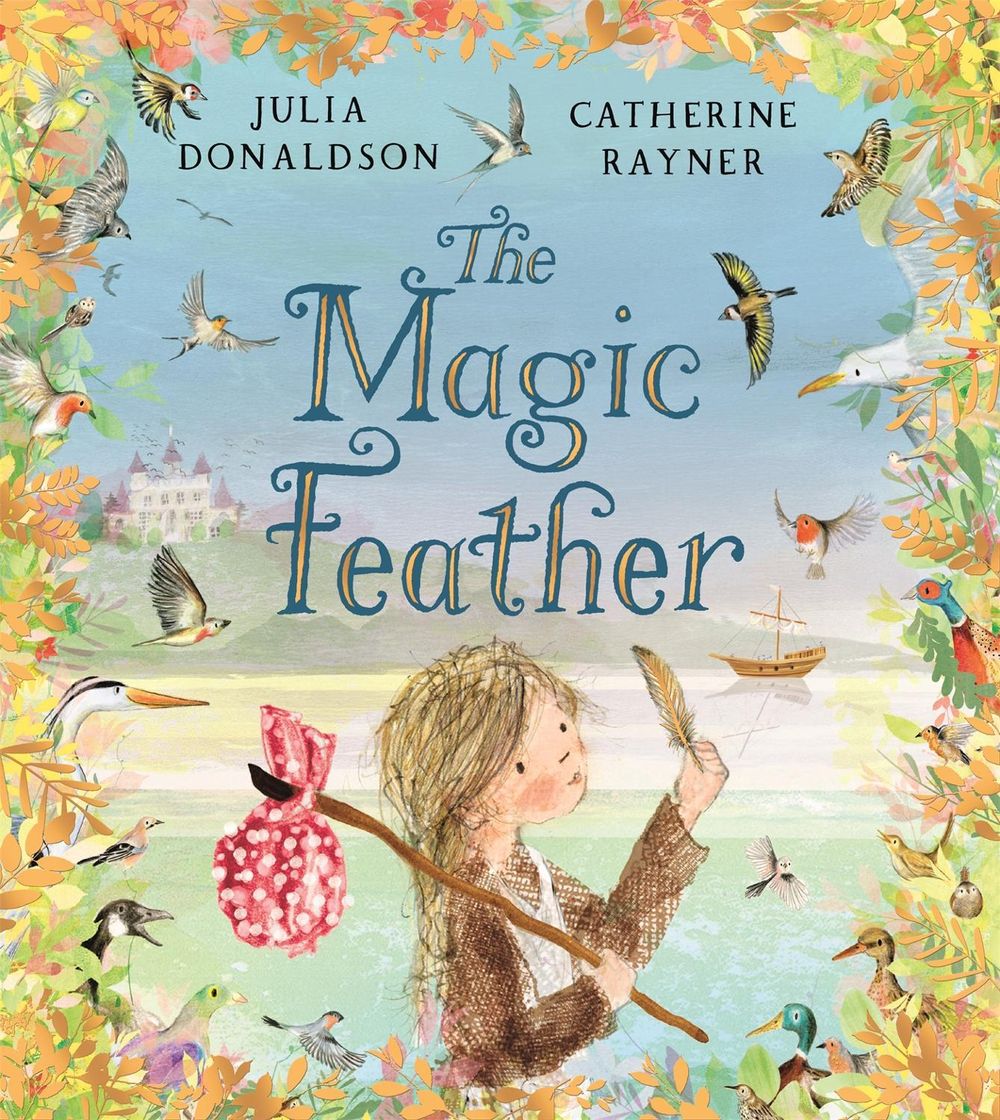 The Magic Feather by Julia Donaldson - ISBN: 9781035066704