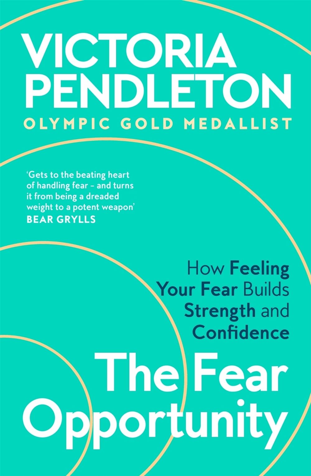 The Fear Opportunity by Victoria Pendleton - ISBN: 9781035069149