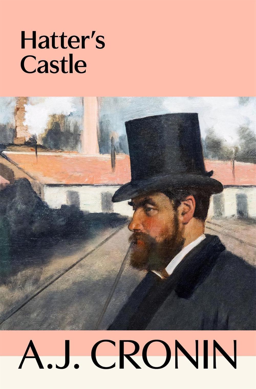 Hatter's Castle by A.J. Cronin - ISBN: 9781035069590
