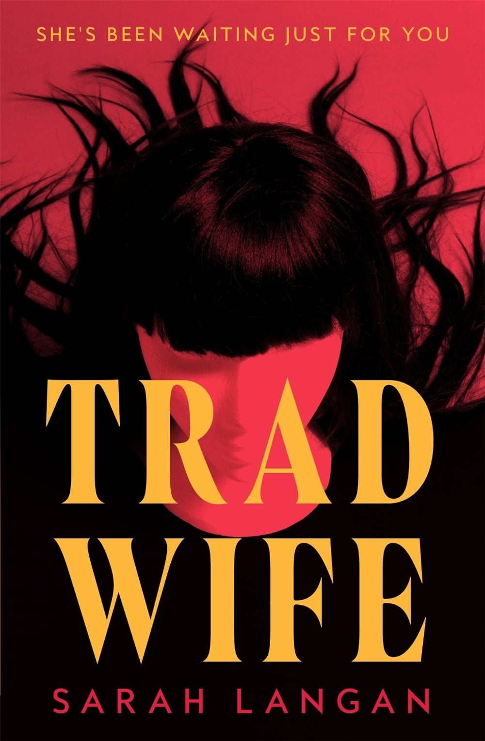 Trad Wife by Sarah Langan - ISBN: 9781035075973