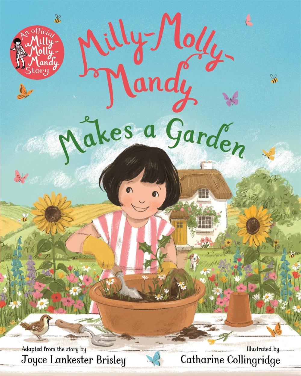 Milly-Molly-Mandy Makes a Garden by Joyce Lankester Brisley - ISBN: 9781035076420