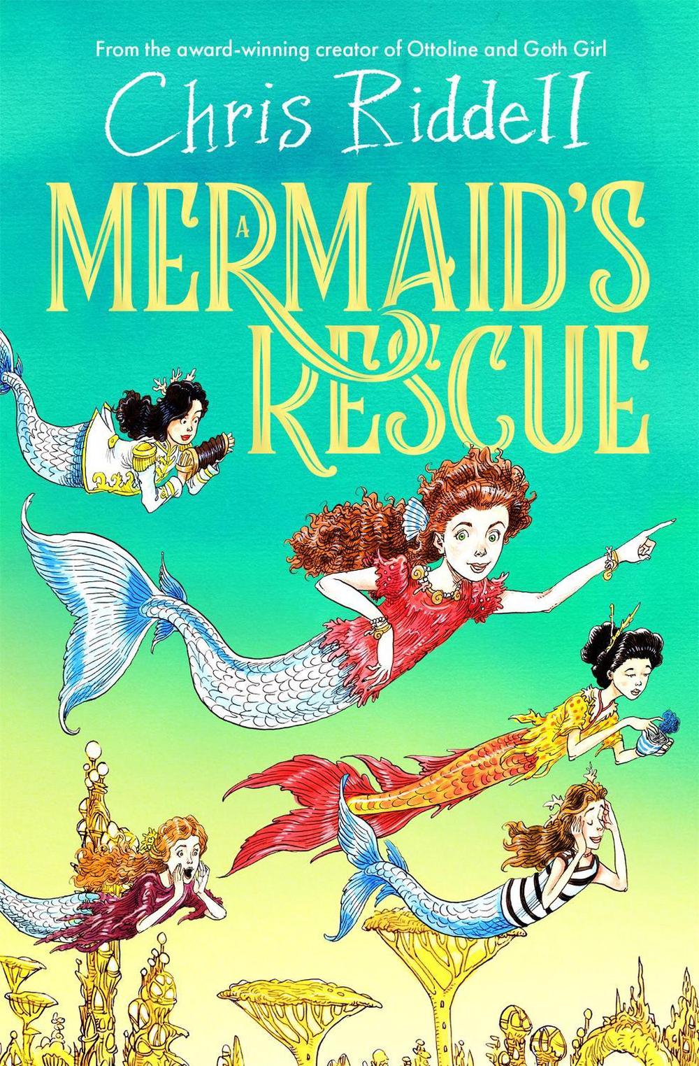 A Mermaid's Rescue by Chris Riddell - ISBN: 9781035082803