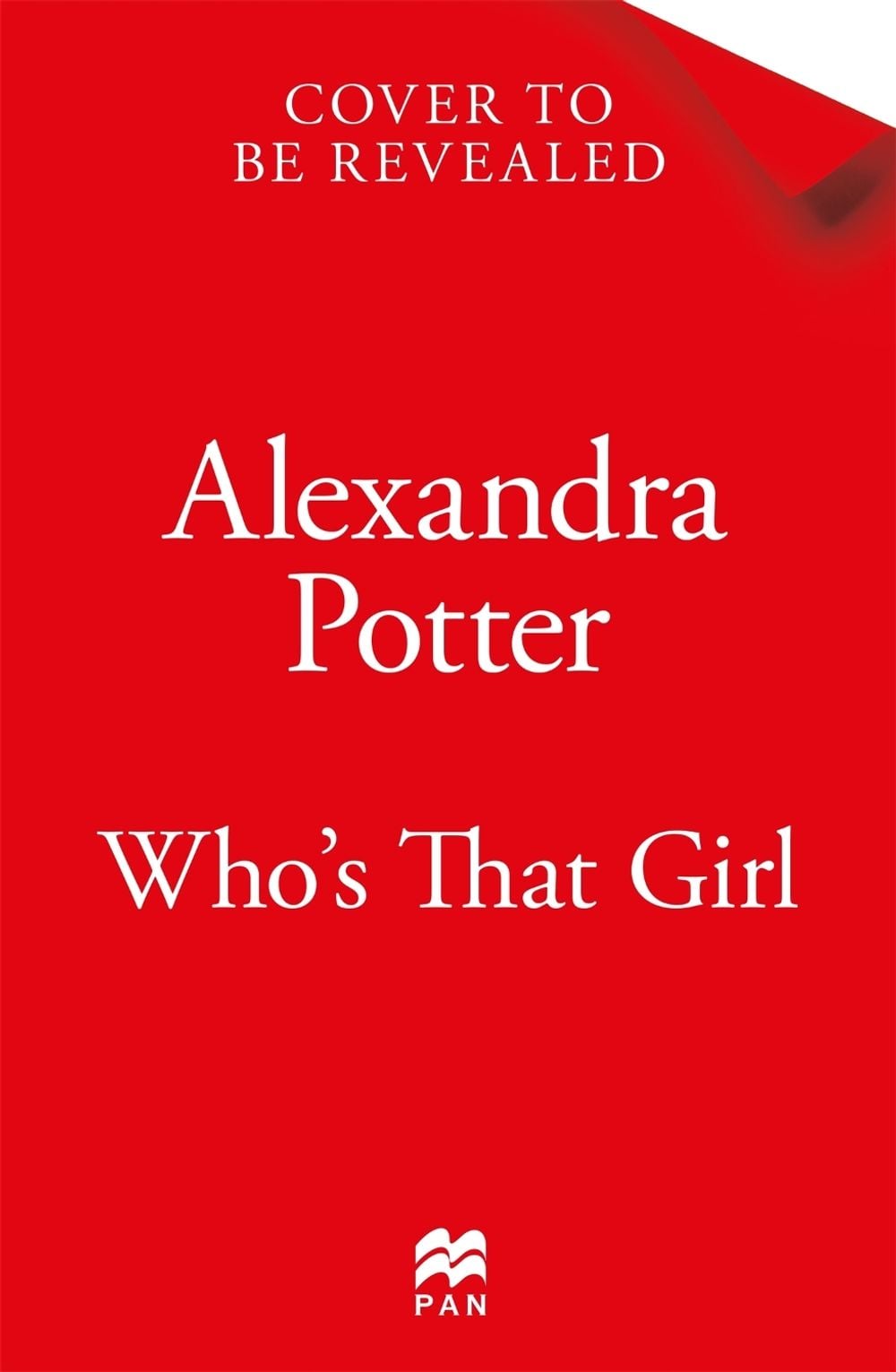Who's That Girl? by Alexandra Potter - ISBN: 9781035083565