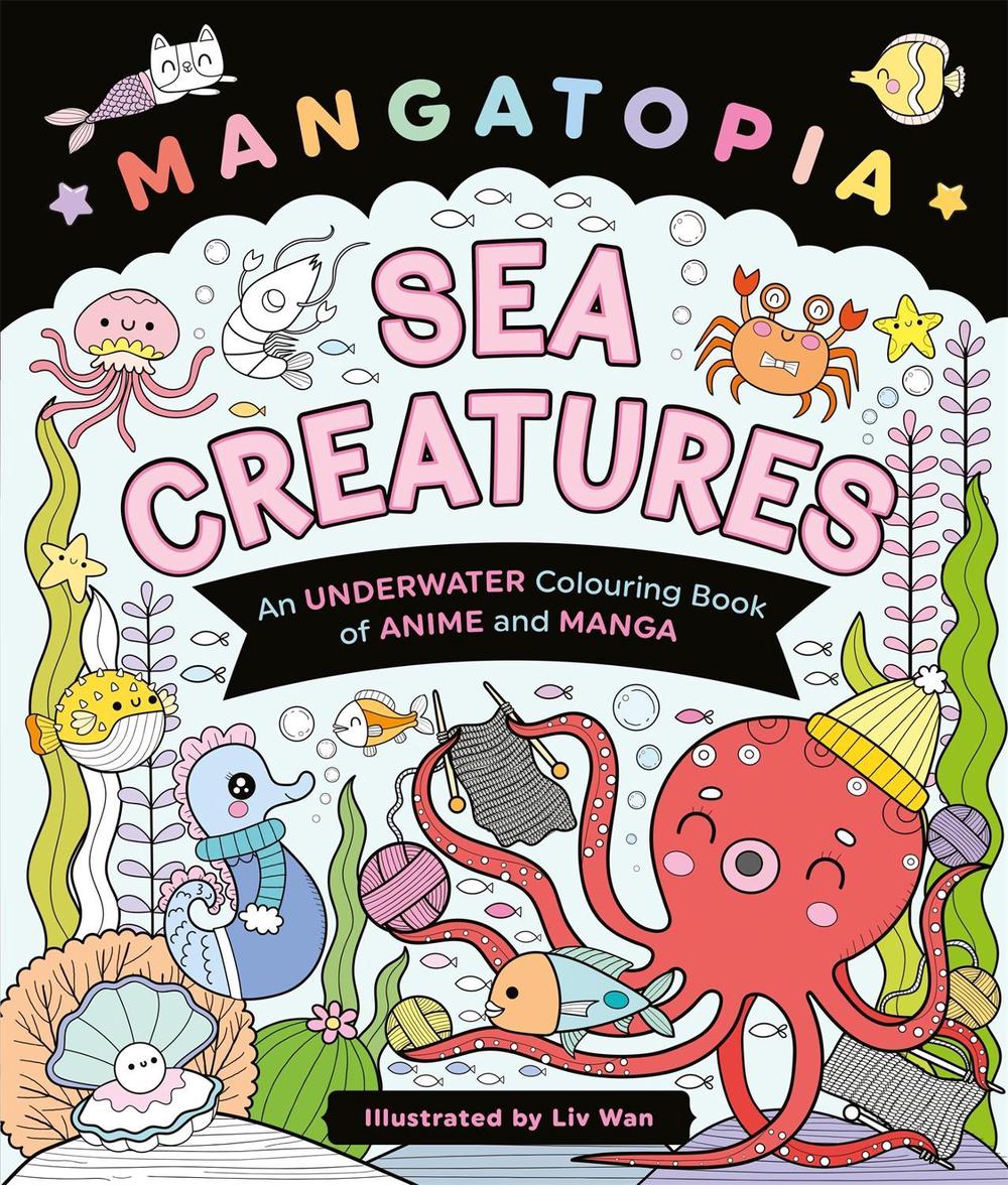 Mangatopia Sea Creatures by Liv Wan - ISBN: 9781035083688