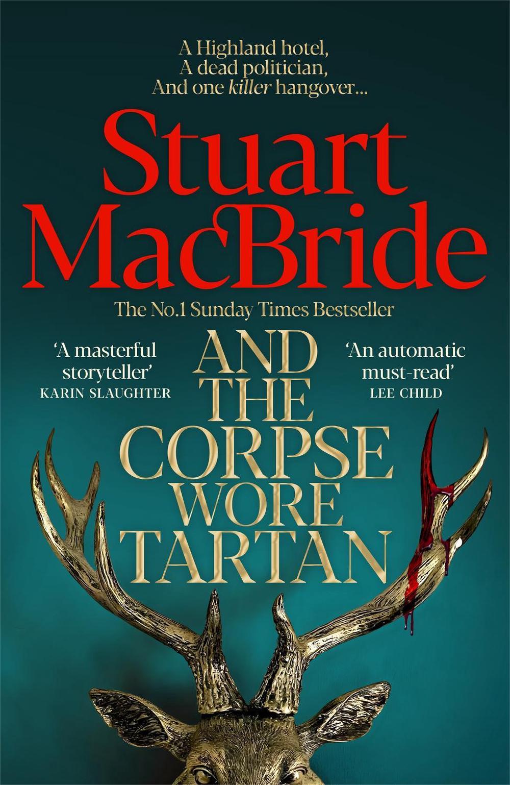 And the Corpse Wore Tartan by Stuart MacBride - ISBN: 9781035087709