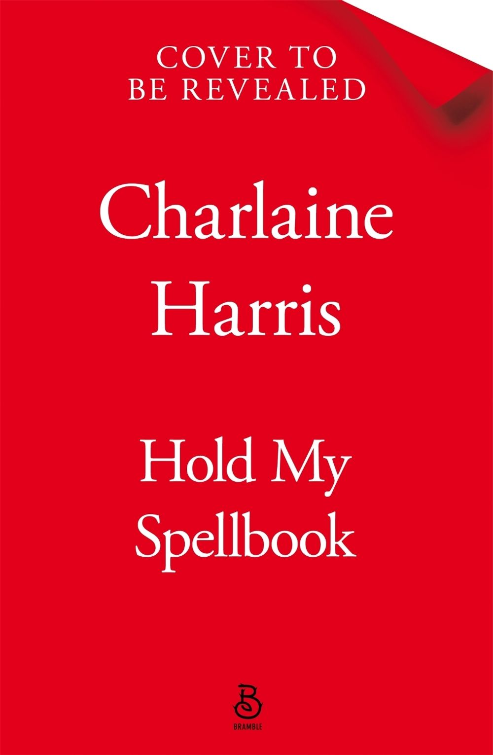 Hold My Spellbook by Charlaine Harris - ISBN: 9781035089185