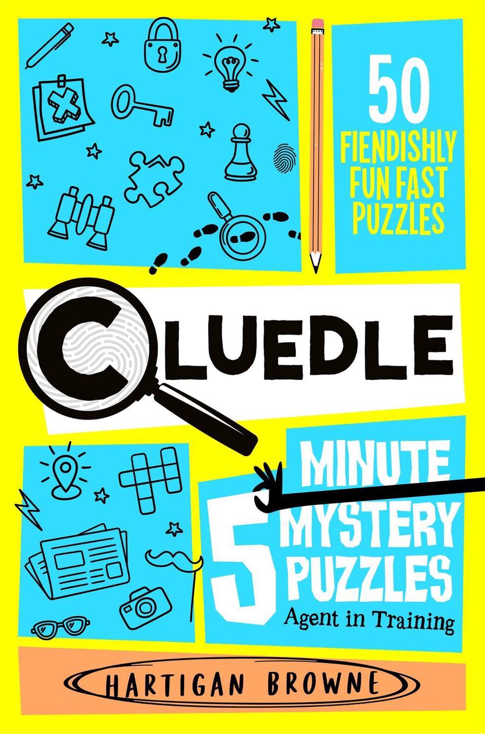 Cluedle - 5 Minute Mystery Puzzles: Agent in Training by Hartigan Browne - ISBN: 9781035089567
