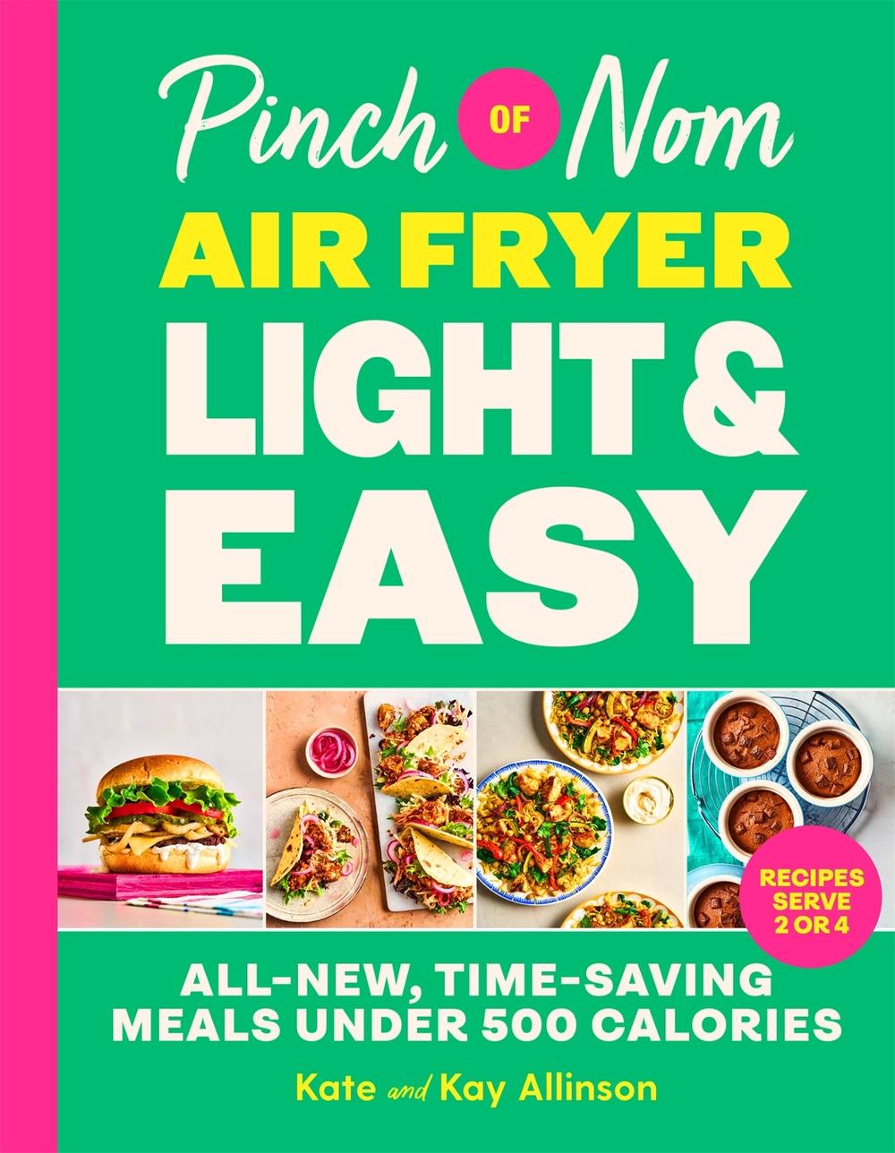 Pinch of Nom Air Fryer Light & Easy by Kate Allinson - ISBN: 9781035090150