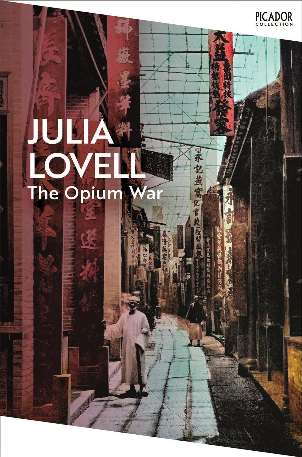 The Opium War by Julia Lovell - ISBN: 9781035091324