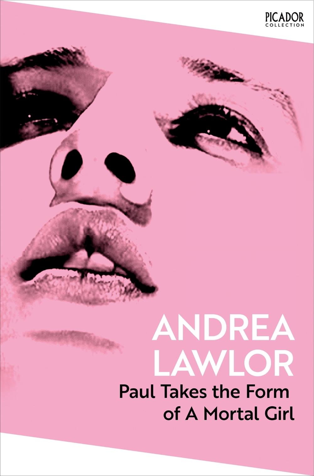 Paul Takes the Form of A Mortal Girl by Andrea Lawlor - ISBN: 9781035091355