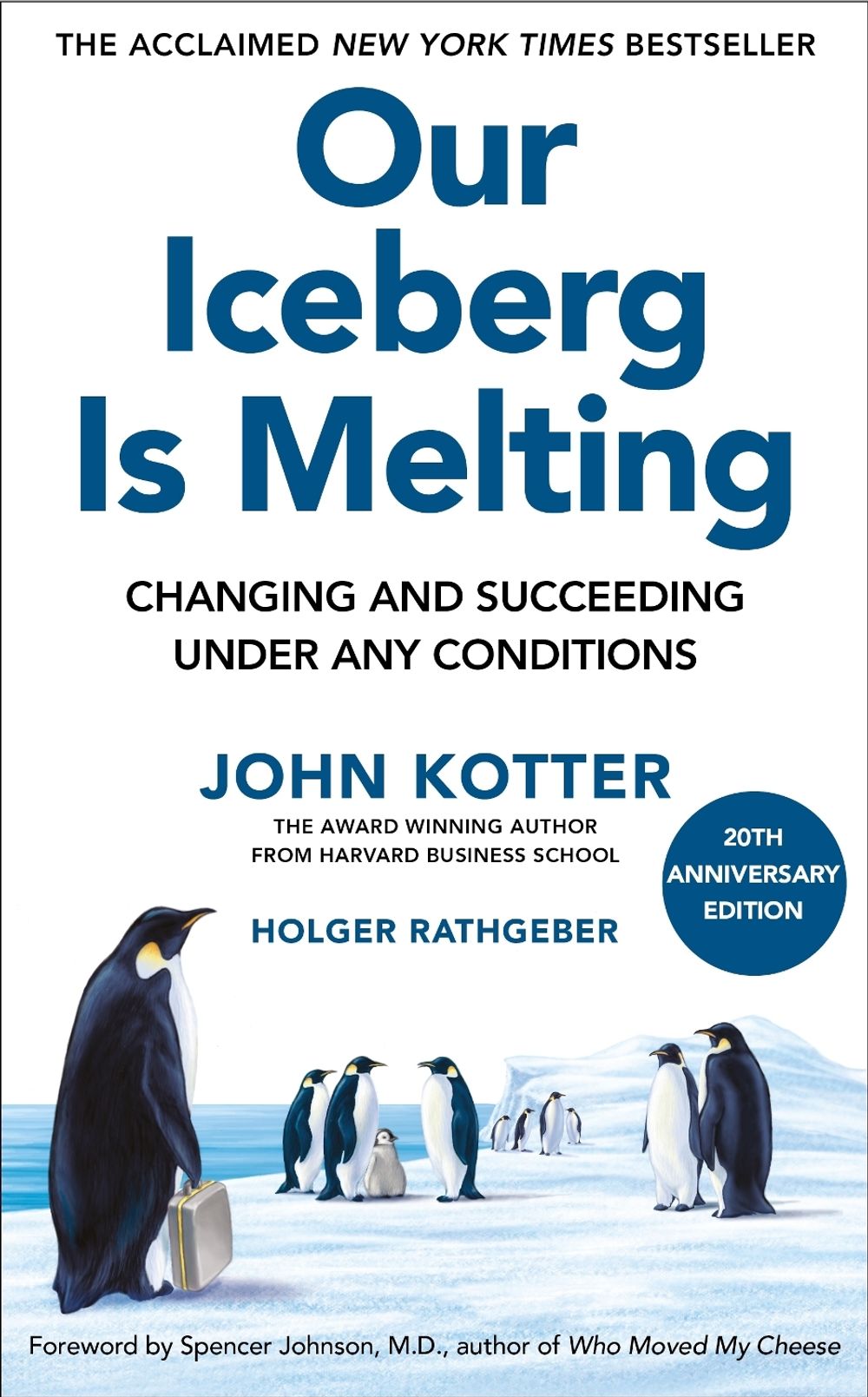 Our Iceberg Is Melting by John Kotter - ISBN: 9781035092307