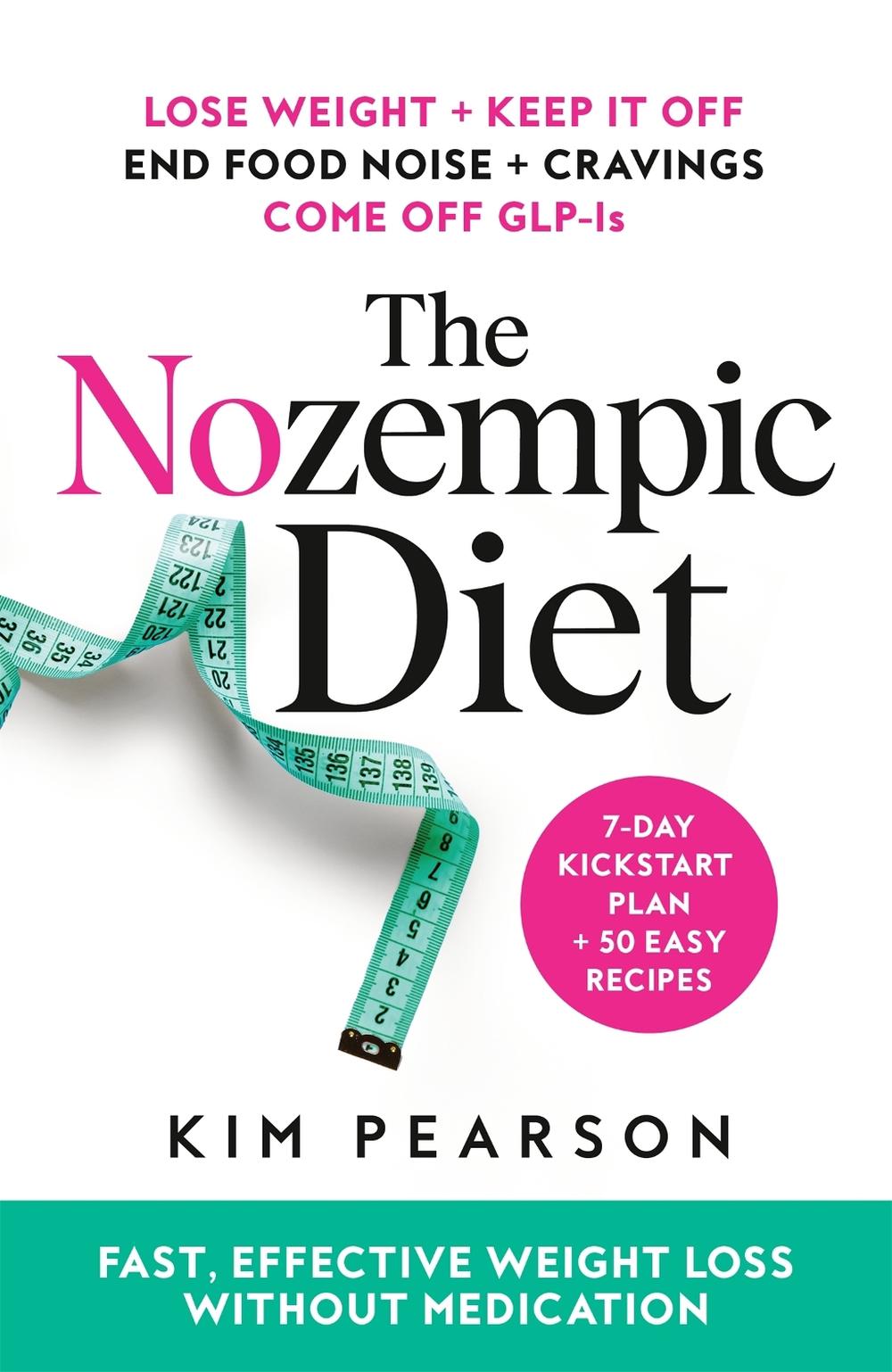 The Nozempic Diet by Kim Pearson - ISBN: 9781035094844