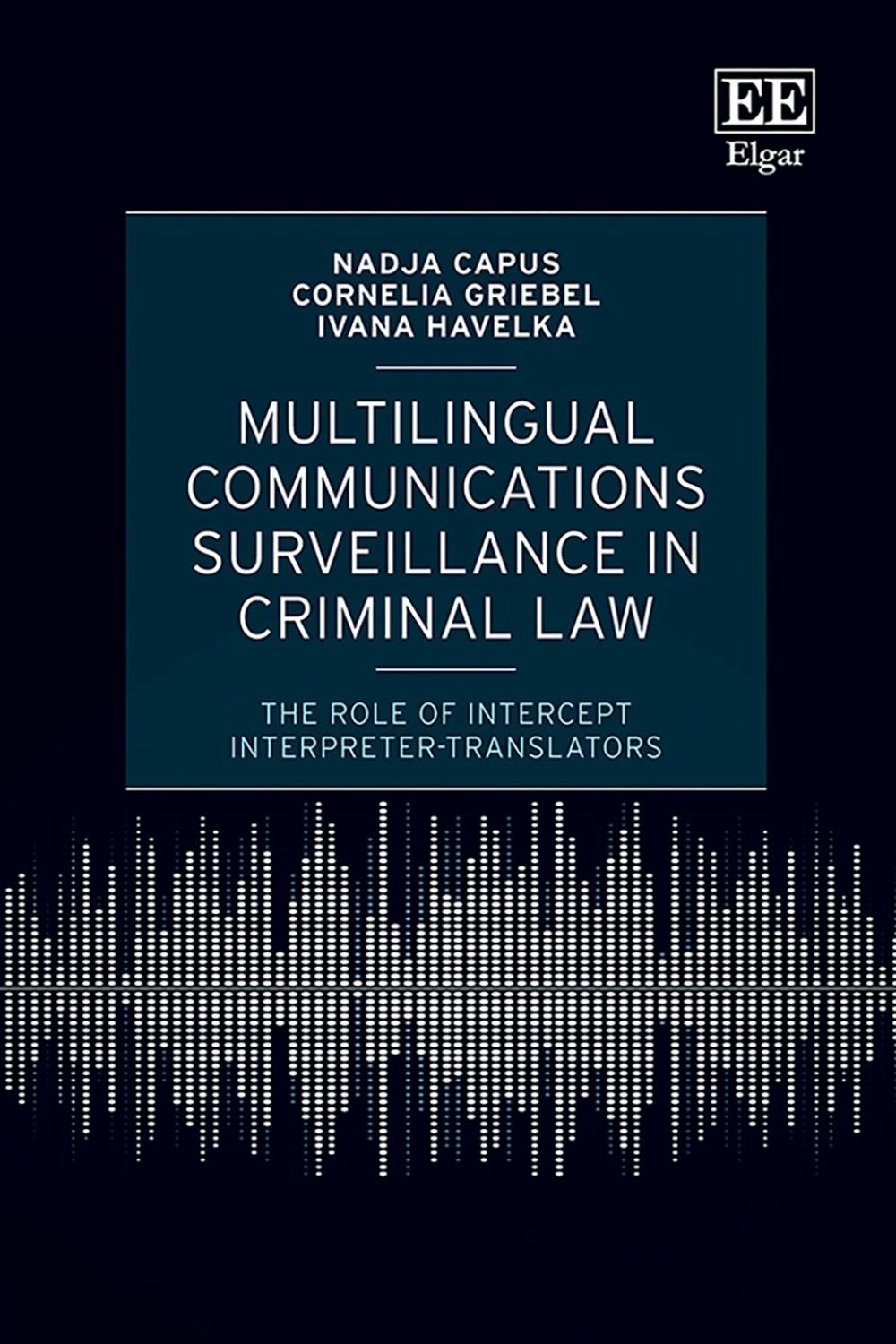 Multilingual Communications Surveillance in Criminal Law by Nadja Capus - ISBN: 9781035331468