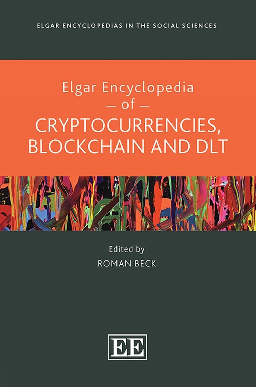 Elgar Encyclopedia of Cryptocurrencies, Blockchain and DLT by Roman Beck - ISBN: 9781035339952