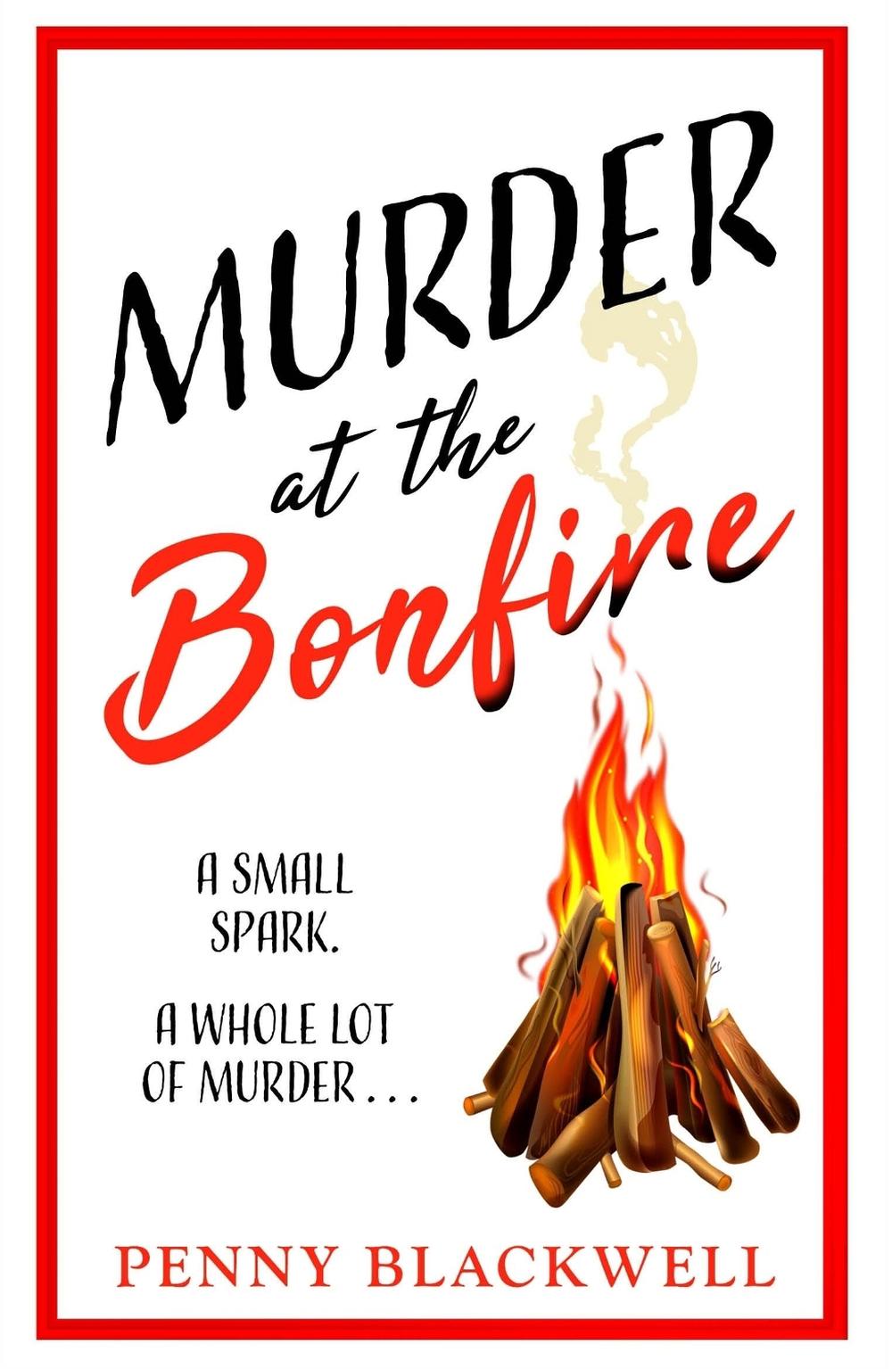 Murder at the Bonfire by Penny Blackwell - ISBN: 9781035400119