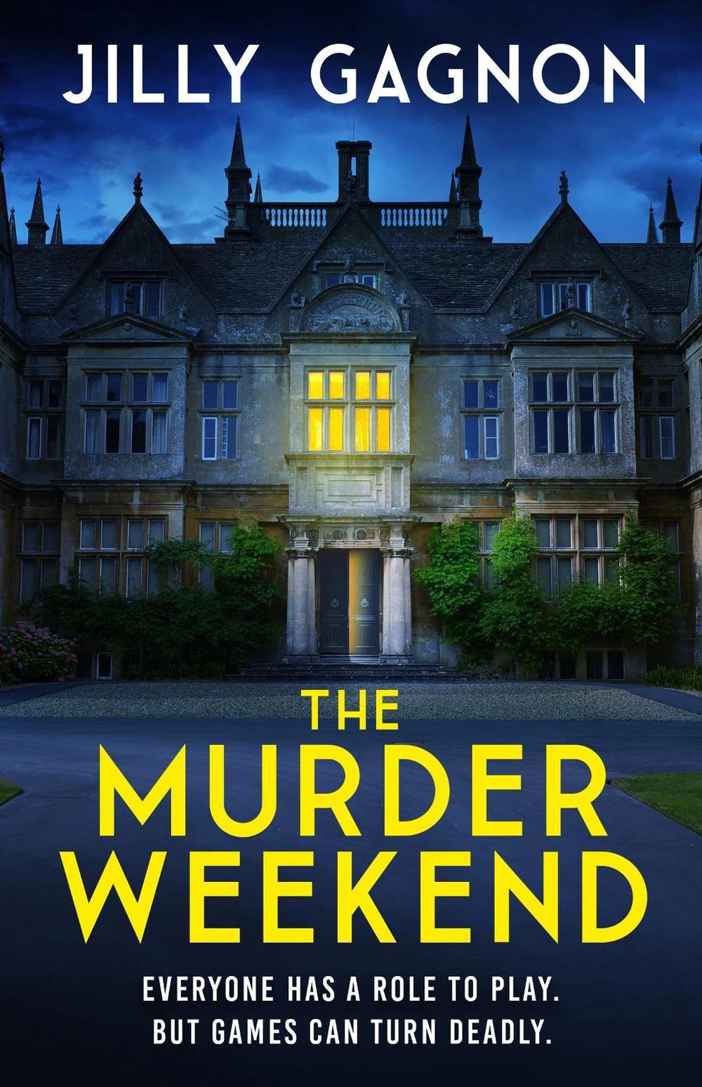 The Murder Weekend by Jilly Gagnon - ISBN: 9781035400379