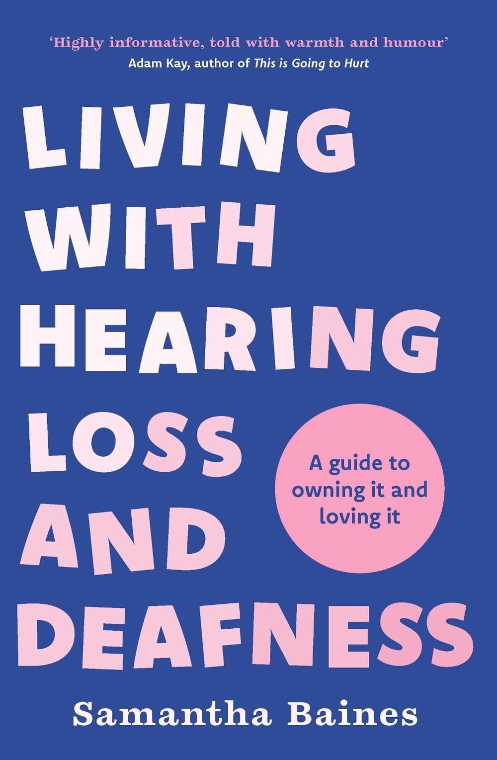 Living With Hearing Loss and Deafness by Samantha Baines - ISBN: 9781035401505