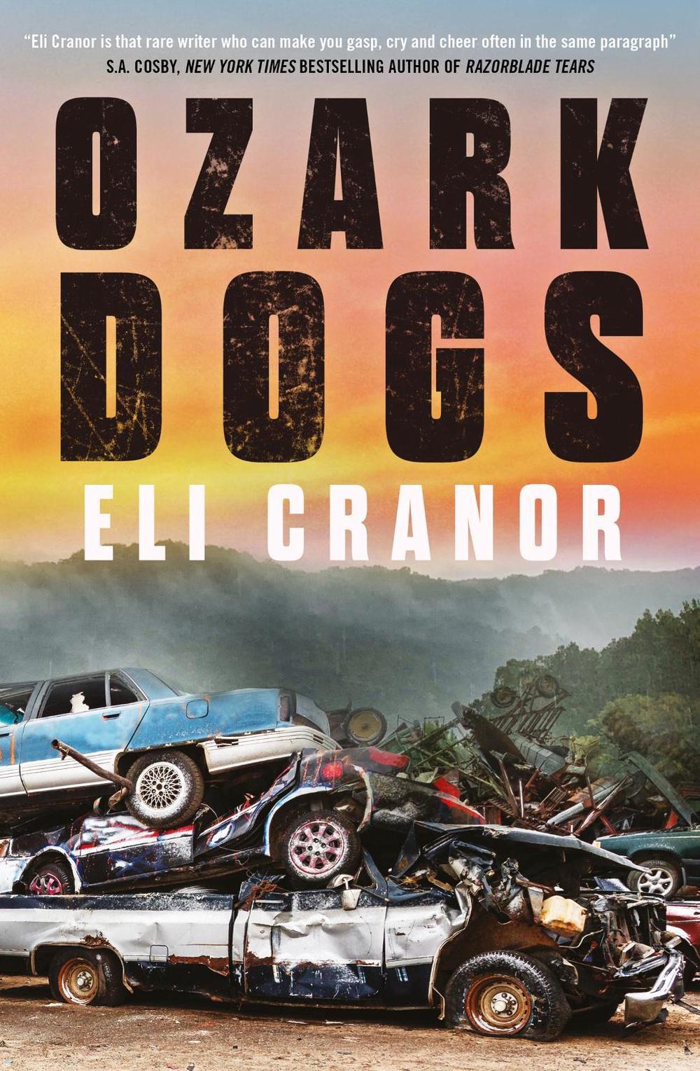 Ozark Dogs by Eli Cranor - ISBN: 9781035401734