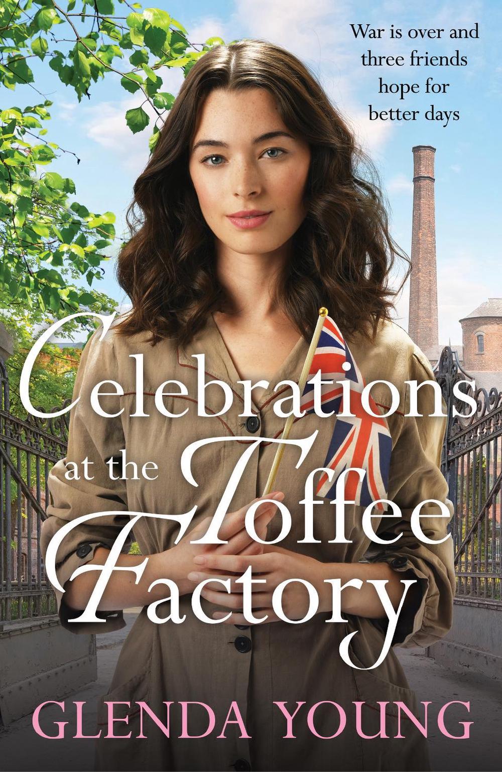 Celebrations at the Toffee Factory by Glenda Young - ISBN: 9781035402595