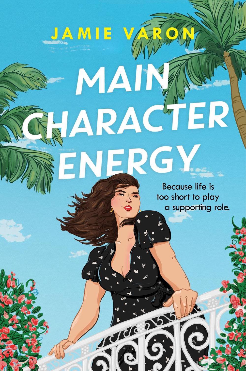 Main Character Energy by Jamie Varon - ISBN: 9781035403325