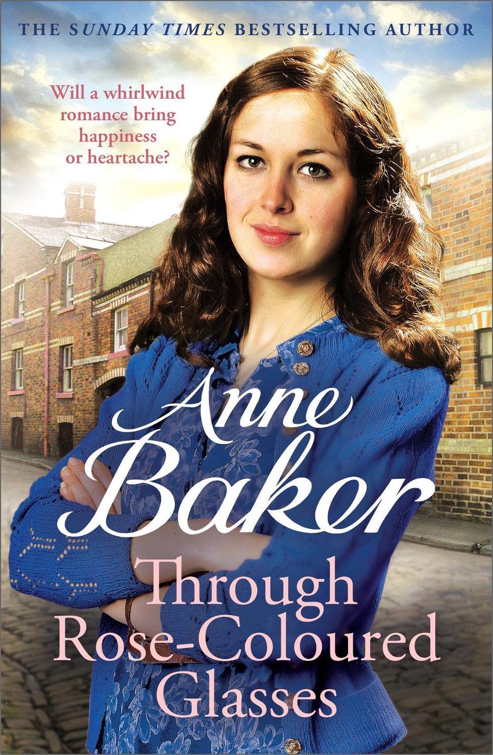 Through Rose-Coloured Glasses by Anne Baker - ISBN: 9781035403608
