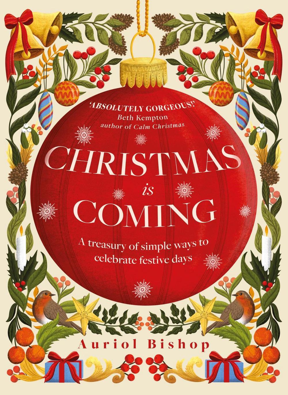 Christmas is Coming by Auriol Bishop - ISBN: 9781035406395
