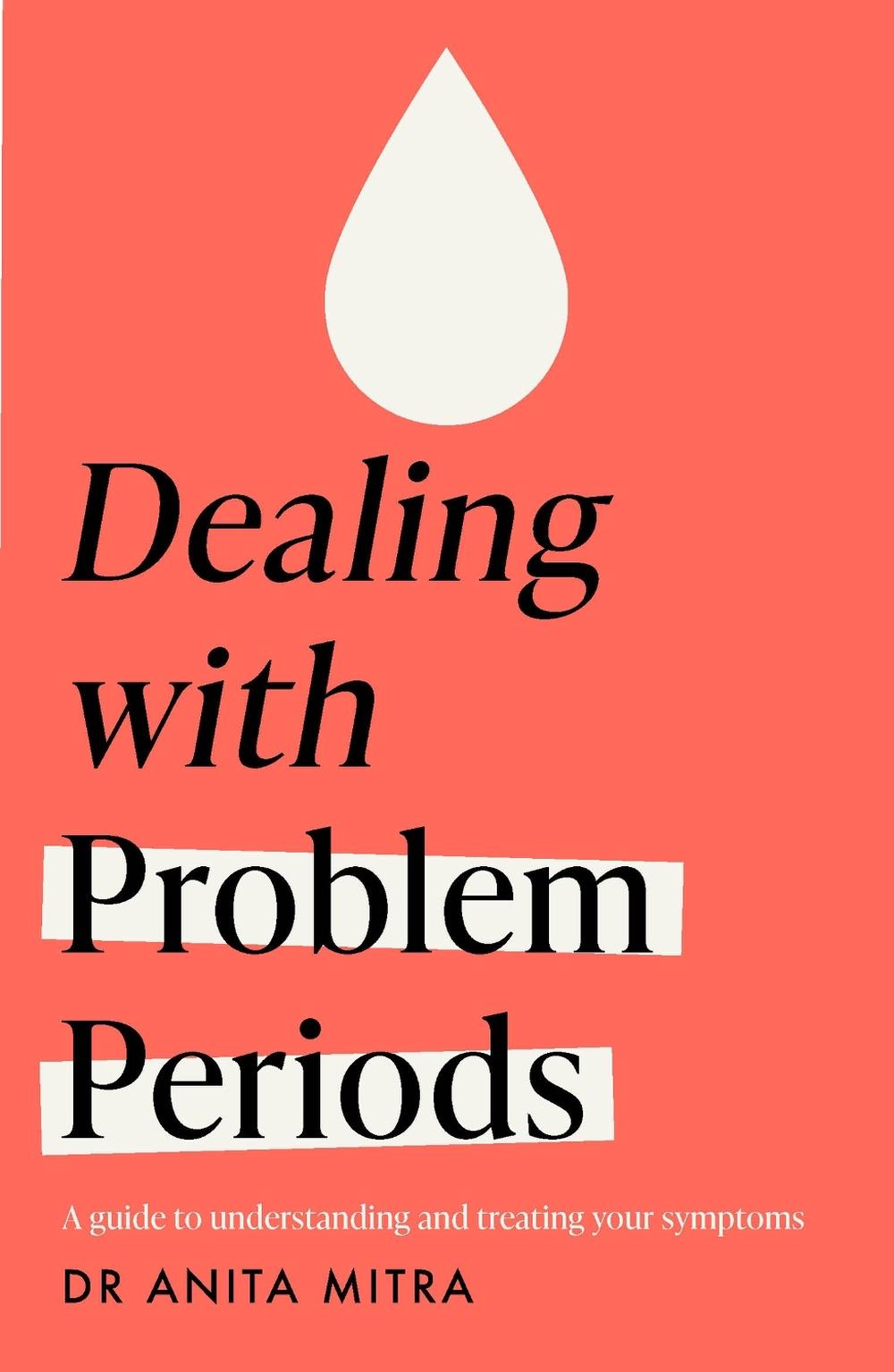 Dealing with Problem Periods (Headline Health series), 9781035407743