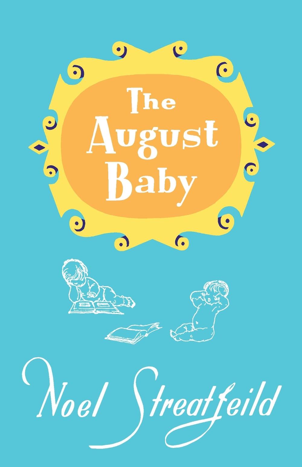 The August Baby by Noel Streatfeild - ISBN: 9781035408535