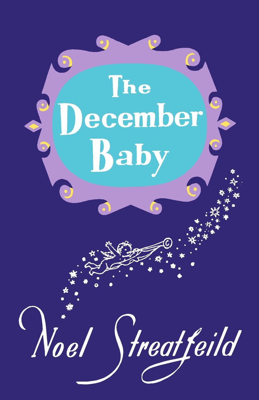 The December Baby by Noel Streatfeild - ISBN: 9781035408610