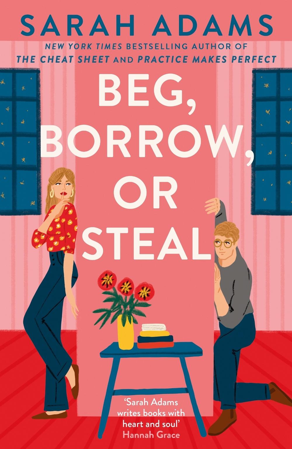 Beg, Borrow, or Steal by Sarah Adams - ISBN: 9781035409112